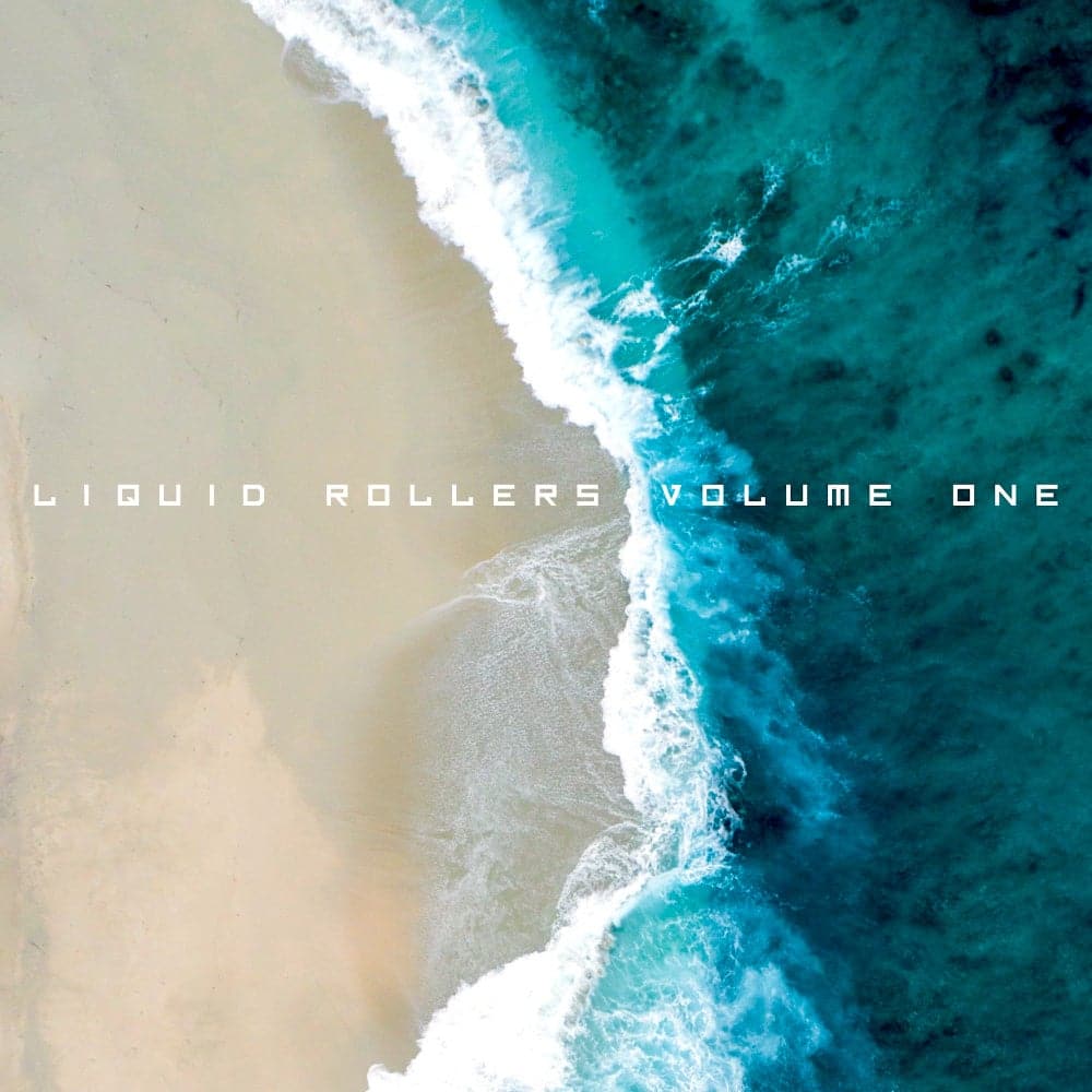 Liquid Rollers Vol.1